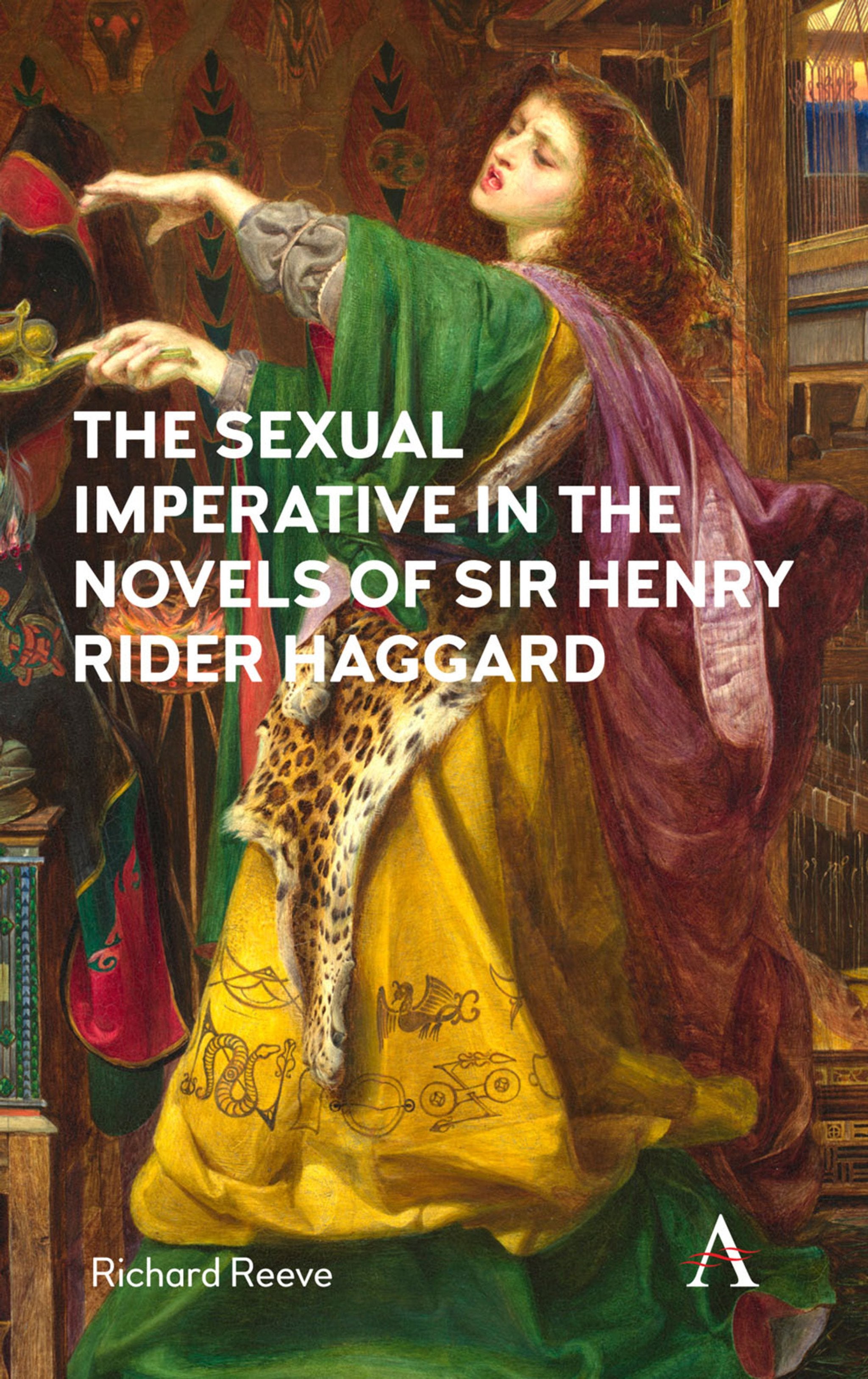 Cover image for The Sexual Imperative in the Novels of Sir Henry Rider Haggard ISBN 9781783087655
